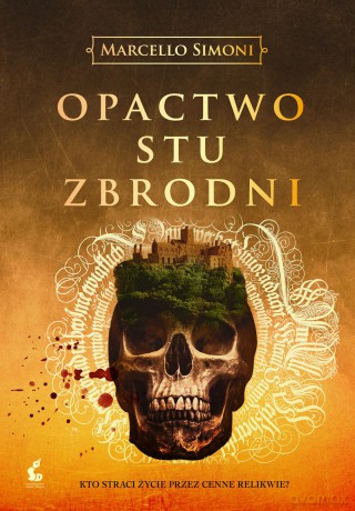 Opactwo stu zbrodni. Codex Millenarius (Tom 2) - Marcello Simoni [KSIĄŻKA]
