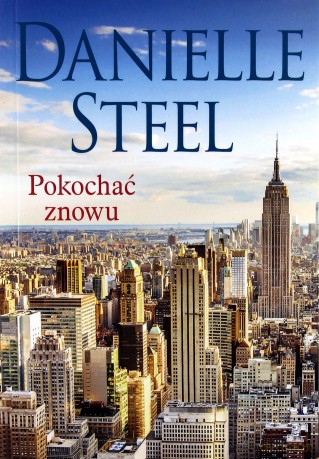 Pokochać znowu (pocket) - Danielle Steel [KSIĄŻKA]