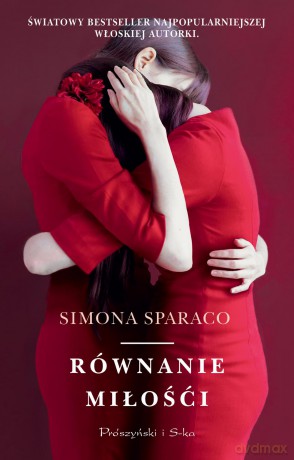 Równanie miłości - Simona Sparaco [KSIĄŻKA]