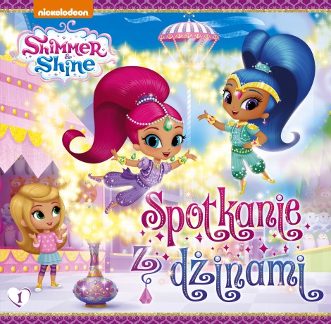 Spotkanie z dżinami. Shimmer and shine [KSIĄŻKA]