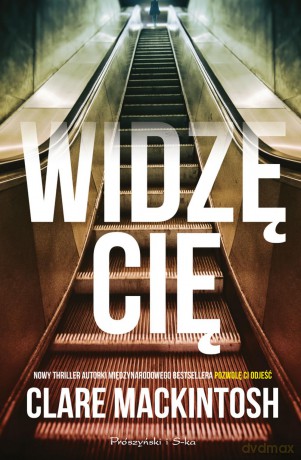 Widzę cię - Clare Mackintosh [KSIĄŻKA]