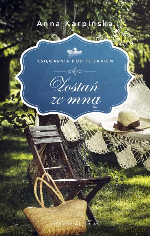 Zostań ze mną księgarnia pod flisakiem (Tom 2) - Anna Karpińska [KSIĄŻKA]