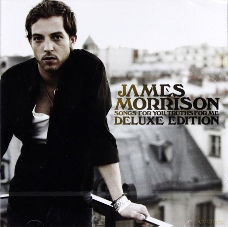 James Morrison: Songs For You, Truths For Me (Deluxe) [2CD]