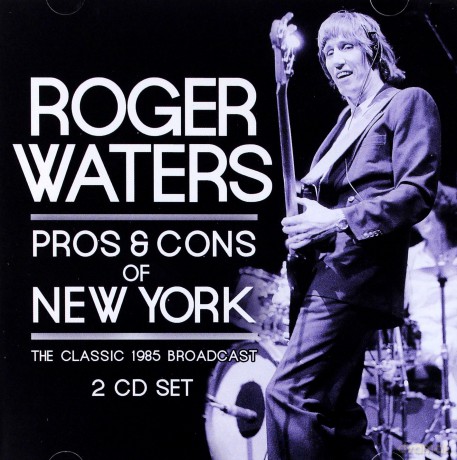 Roger Waters: Pros and Cons of New York [2CD]