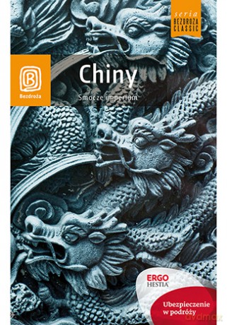 Chiny. Smocze Imperium - Krzysztof Dopierała [KSIĄŻKA]