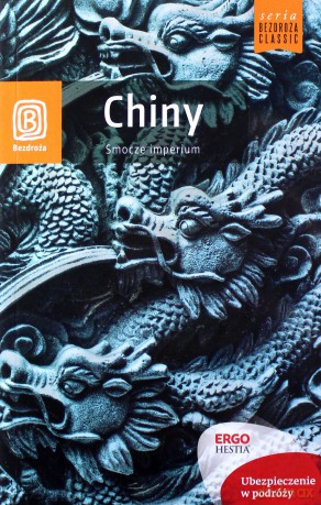Chiny. Smocze Imperium - Krzysztof Dopierała [KSIĄŻKA]