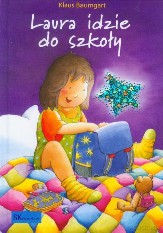Laura idzie do szkoły - Klaus Baumgart [KSIĄŻKA]