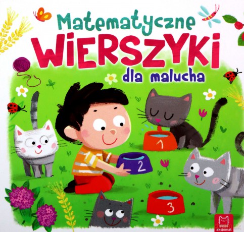 Matematyczne wierszyki dla malucha [KSIĄŻKA]