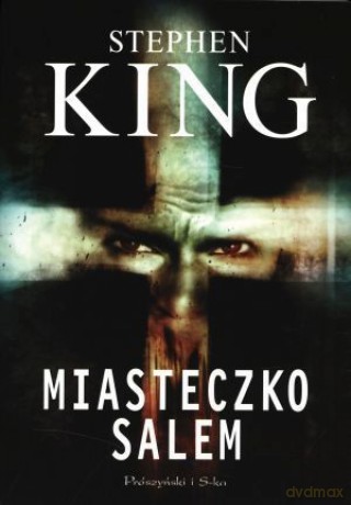Miasteczko Salem - Stephen King [KSIĄŻKA]