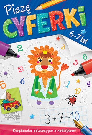 Piszę cyferki 6-7 lat [KSIĄŻKA]