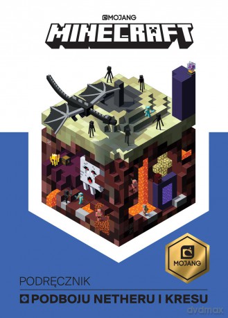 Minecraft. Podręcznik podboju Netheru i Kresu - Stephanie Milton [KSIĄŻKA]