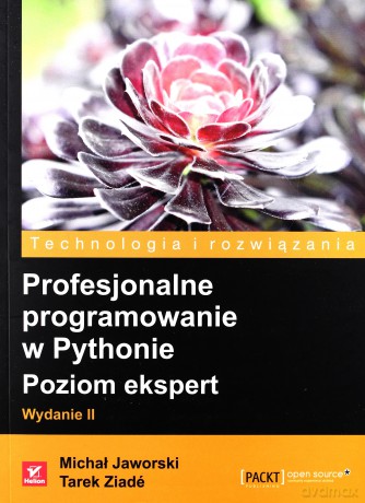 Profesjonalne programowanie w Pythonie. Poziom ekspert - Michal Jaworski [KSIĄŻKA]
