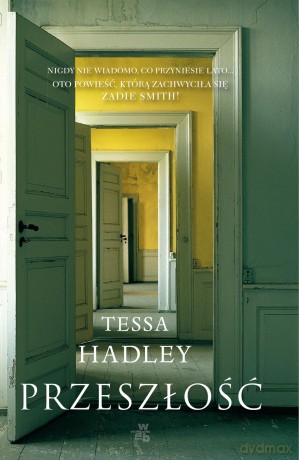 Przeszłość - Tessa Hadley [KSIĄŻKA]