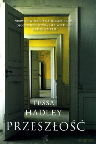 Przeszłość - Tessa Hadley [KSIĄŻKA]