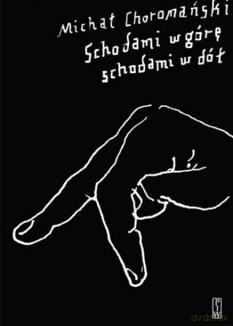 Schodami w górę, schodami w dół - Michał Choromański [KSIĄŻKA]