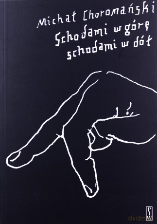 Schodami w górę, schodami w dół - Michał Choromański [KSIĄŻKA]