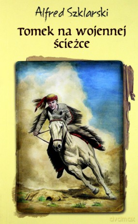 Tomek na wojennej ścieżce - Alfred Szklarski [KSIĄŻKA]