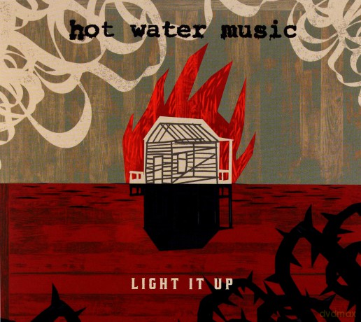 Hot Water Music: Light It Up [CD]