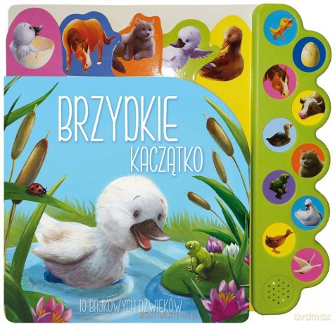 10 bajkowych dźwięków. Brzydkie kaczątko [KSIĄŻKA]
