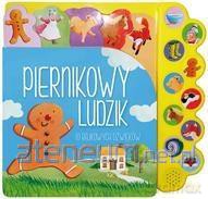 10 bajkowych dźwięków. Piernikowy ludzik [KSIĄŻKA]