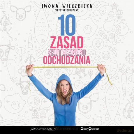 10 zasad skutecznego odchudzania - Iwona Wierzbicka [AUDIOBOOK]