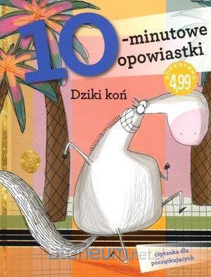 10-minutowe opowiastki. Dziki koń - Roberto Piumini [KSIĄŻKA]