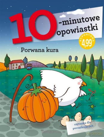 10-minutowe opowiastki. Porwana kura - Francesca Lazzarato [KSIĄŻKA]