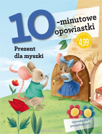 10-minutowe opowiastki. Prezent dla myszki - Stefano Bordiglioni [KSIĄŻKA]