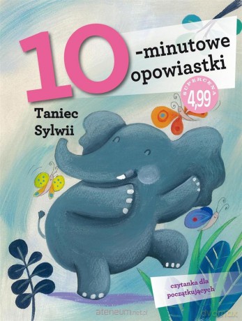 10-minutowe opowiastki. Taniec Sylwii - Stefano Bordiglioni [KSIĄŻKA]