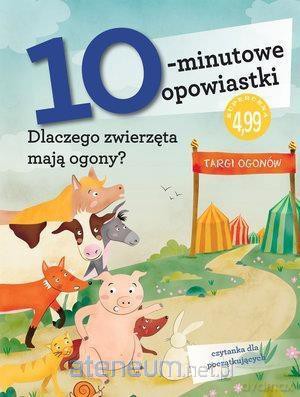10-minutowe opowiastki: Dlaczego zwierzęta - Pietro Ferrari [KSIĄŻKA]