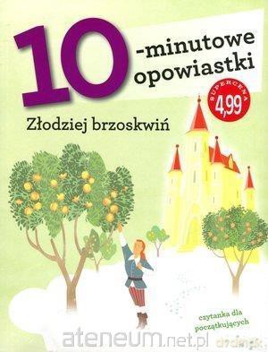 10-minutowe opowiastki: Złodziej brzoskwiń - Francesca Lazzarato [KSIĄŻKA]