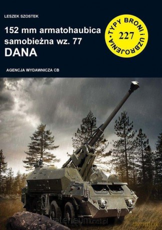 152 mm armatohaubica samobieżna wz. 77 Dana - Leszek Szostek [KSIĄŻKA]