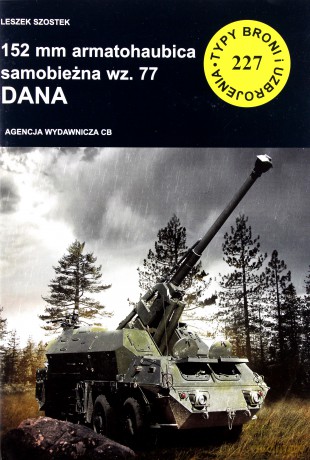 152 mm armatohaubica samobieżna wz. 77 Dana - Leszek Szostek [KSIĄŻKA]