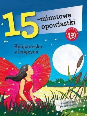 15-minutowe opowiastki. Księżniczka z księżyca - Francesca Lazzarato [KSIĄŻKA]