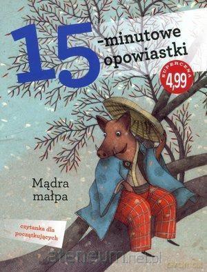 15-minutowe opowiastki. Mądra małpa [KSIĄŻKA]