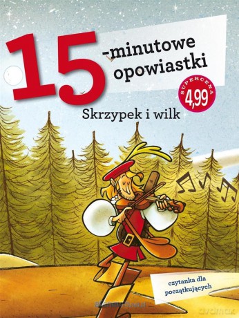 15-minutowe opowiastki. Skrzypek i wilk [KSIĄŻKA]