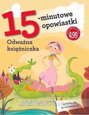 15-minutowe opowiastki: Odważna księżniczka - Francesca Lazzarato [KSIĄŻKA]