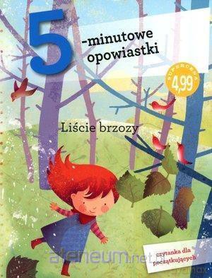 5-minutowe opowiastki. Liście brzozy [KSIĄŻKA]