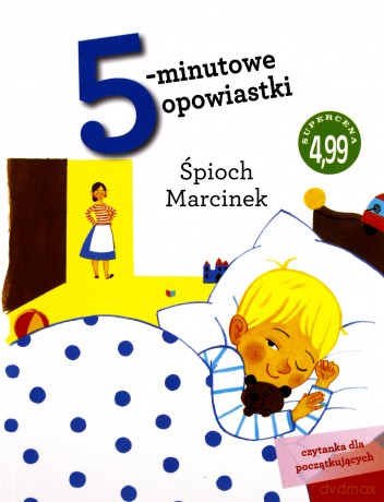 5-minutowe opowiastki. Śpioch Marcinek [KSIĄŻKA]