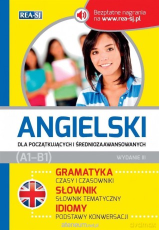 Angielski dla początkujących i średniozaawansowanych [KSIĄŻKA]
