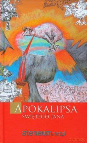 Apokalipsa Świętego Jana - ks. prof. Jan Kanty Pytel [KSIĄŻKA]