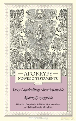 Apokryfy Nowy Testament. Listy i apokalipsy chrześcijańskie - ks. Marek Starowieyski [KSIĄŻKA]