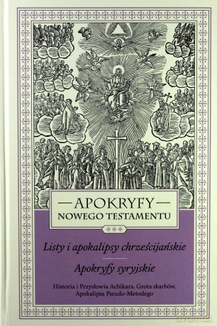 Apokryfy Nowy Testament. Listy i apokalipsy chrześcijańskie - ks. Marek Starowieyski [KSIĄŻKA]
