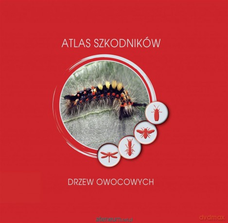 Atlas szkodników drzew owocowych [KSIĄŻKA]