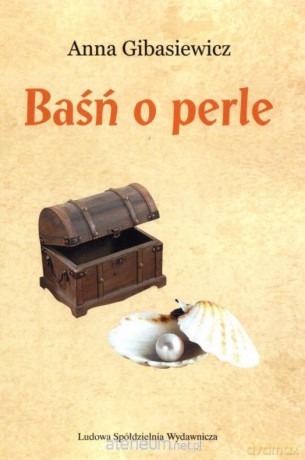Baśń o perle - Anna Gibasiewicz [KSIĄŻKA]