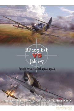Bf 109 e/f vs jak 1-7 front wsch. 1941-1942 [KSIĄŻKA]