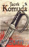 Czarna szabla - Jacek Komuda [KSIĄŻKA]