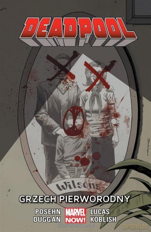 Deadpool (Tom 7) Grzech pierworodny [KOMIKS]