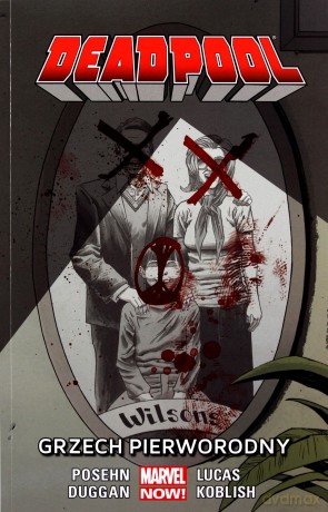 Deadpool (Tom 7) Grzech pierworodny [KOMIKS]