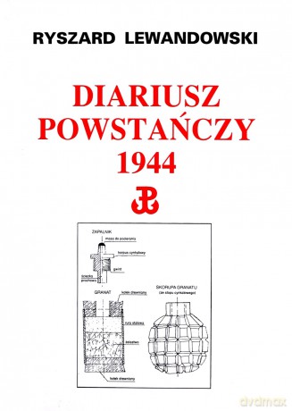 Diariusz powstańczy 1944 - Ryszard Lewandowski [KSIĄŻKA]